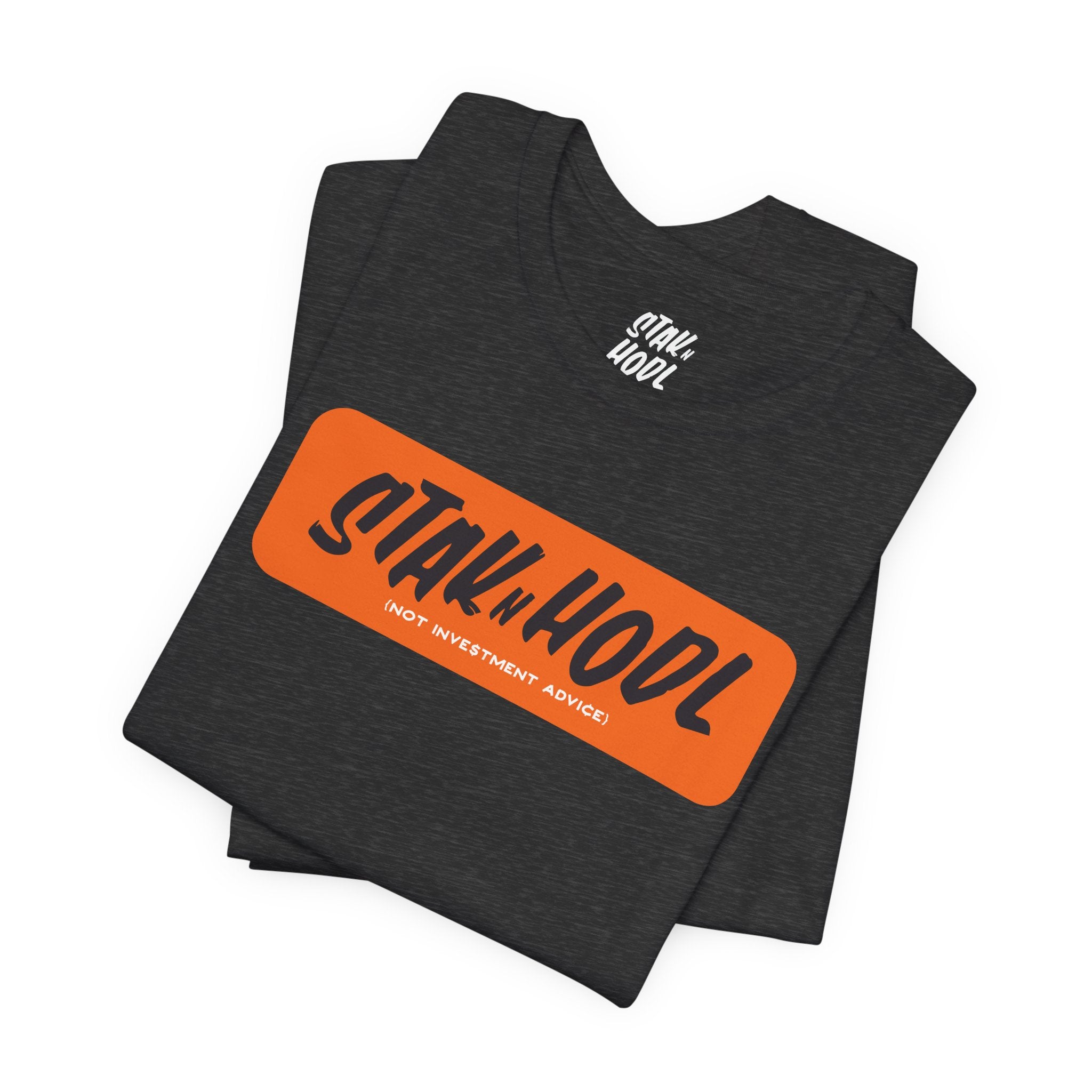 StaknHodl Graphic Tee — Not Investment Advice