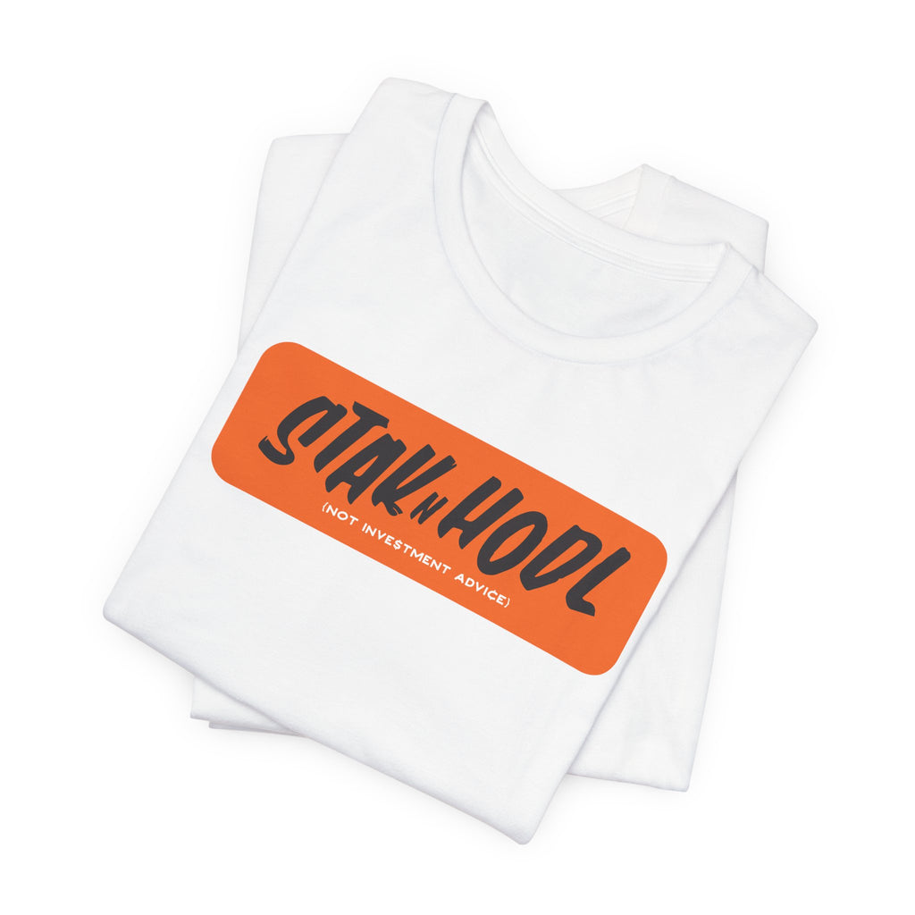 StaknHodl Graphic Tee — Not Investment Advice