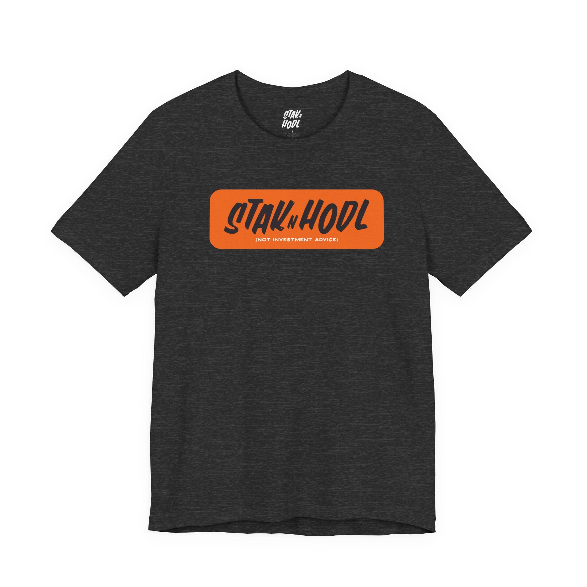 StaknHodl Graphic Tee — Not Investment Advice